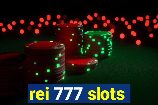 rei 777 slots